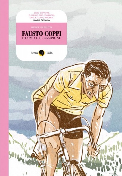 Fausto Coppi, l'Uomo e il Campione