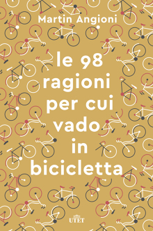 Le 98 ragioni per cui vado in bicicletta