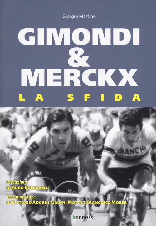 Gimondi e Merckx. La sfida