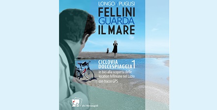 Fellini guarda il mare – Ciclovia Dolcespiaggia