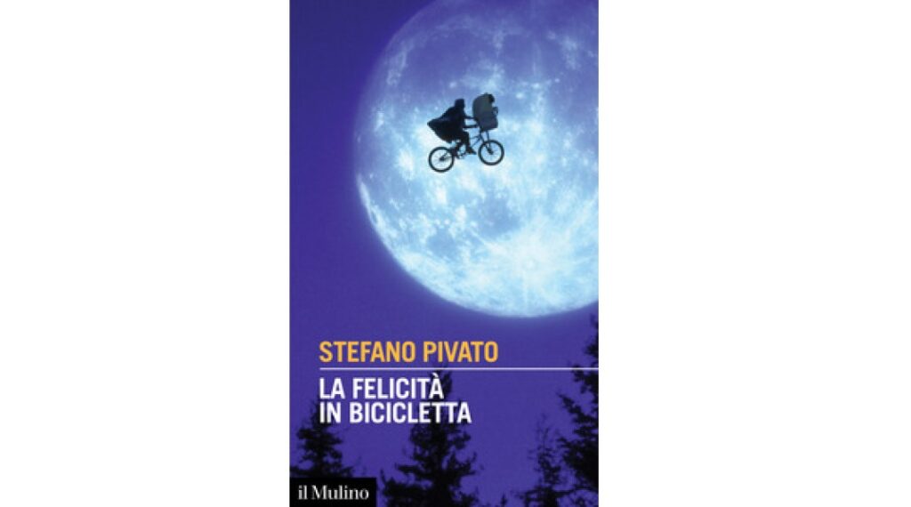 La felicità in bicicletta Stefano Pivato pubblicato da Il Mulino