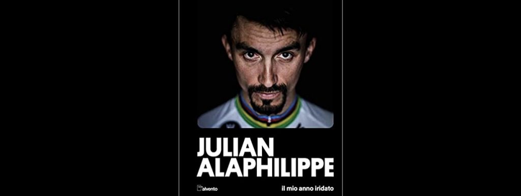 Julian Alaphilippe, il mio anno iridato.