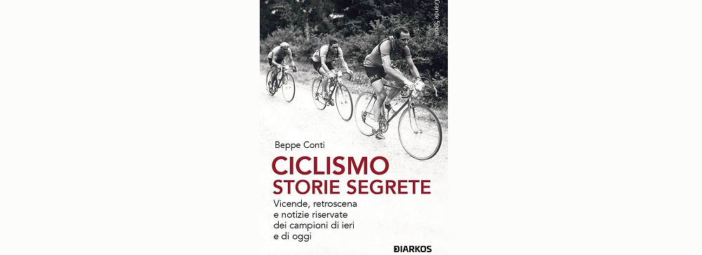 Ciclismo storie segrete di Beppe Conti